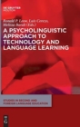 Image for A psycholinguistic approach to technology and language learning
