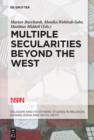 Image for Multiple secularities beyond the West: religion and modernity in the global age : 1