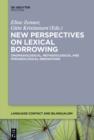 Image for New perspectives on lexical borrowing: onomasiological, methodological and phraseological innovations