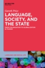 Image for Language, Society, and the State: From Colonization to Globalization in Taiwan