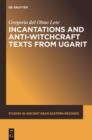 Image for Incantations and anti-witchcraft texts from Ugarit