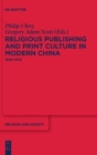 Image for Religious Publishing and Print Culture in Modern China