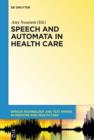Image for Speech and Automata in Health Care