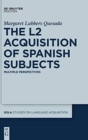 Image for The L2 Acquisition of Spanish Subjects