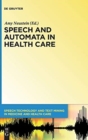 Image for Speech and Automata in Health Care