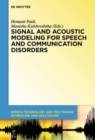 Image for Signal and acoustic modeling for speech and communication disorders