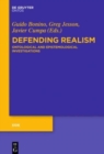 Image for Defending Realism : Ontological and Epistemological Investigations