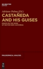 Image for Castaneda and his Guises : Essays on the Work of Hector-Neri Castaneda