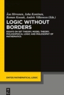 Image for Logic Without Borders : Essays on Set Theory, Model Theory, Philosophical Logic and Philosophy of Mathematics