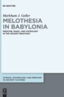 Image for Melothesia in Babylonia : Medicine, Magic, and Astrology in the Ancient Near East