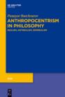 Image for Anthropocentrism in philosophy: realism, antirealism, semirealism