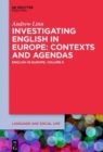 Image for Investigating English in Europe  : contexts and agendas