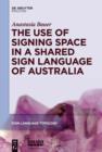 Image for The use of signing space in a shared sign language of Australia : 5