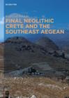 Image for Final Neolithic Crete and the southeast Aegean