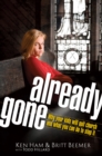 Image for Already Gone: Why your kids will quit church and what you can do to stop it