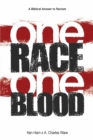 Image for One Race One Blood: A Biblical Answer to Racism