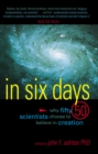Image for In six days: why 50 scientists choose to believe in creation