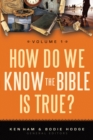 Image for How do we know the Bible is true? : Volume 1