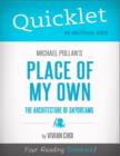 Image for Quicklet on Michael Pollan&#39;s Place of My Own: The Architecture of Daydreams