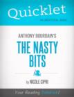 Image for Quicklet on The Nasty Bits by Anthony Bourdain