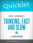Image for Quicklet on Daniel Kahneman&#39;s Thinking, Fast and Slow (CliffsNotes-like Summary, Analysis, and Commentary)