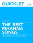 Image for Quicklet on The Best Rihanna Songs: Lyrics and Analysis