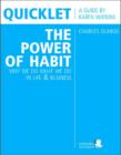 Image for Quicklet on Charles Duhigg&#39;s The power of habit: why we do what we do in life and business : detailed summary &amp; analysis