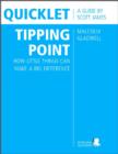 Image for Quicklet on Malcolm Gladwell&#39;s The Tipping Point: How Little Things Can Make a Big Difference (CliffNotes-like Summary and Analysis)