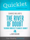 Image for Quicklet on Candice Millard&#39;s The River of Doubt: Theodore Roosevelt&#39;s Darkest Journey