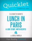 Image for Quicklet on Elizabeth Bard&#39;s Lunch in Paris: A Love Story, with Recipes (CliffNotes-like Summary)