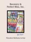 Image for Recovery and Perfect Bliss, Inc.