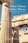 Image for Other Times, Other Places : Growing Up in Peace and War