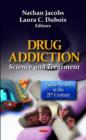 Image for Drug addiction  : science &amp; treatment