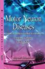 Image for Motor neuron diseases  : causes, classification, and treatments