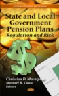 Image for State and local government pension plans  : regulation and risk