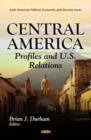 Image for Central America  : profiles and U.S. relations