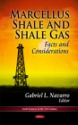 Image for Marcellus Shale &amp; shale gas  : facts &amp; considerations