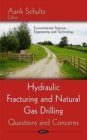Image for Hydraulic fracturing &amp; natural gas drilling  : questions &amp; concerns