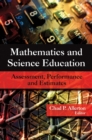 Image for Mathematics and science education: assessment, performance, and estimates