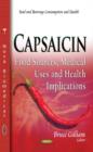 Image for Capsaicin  : food sources, medical uses &amp; health implications