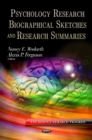 Image for Psychology Research Biographies &amp; Summaries