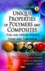 Image for Unique properties of polymers &amp; compositesVolume 1,: Pure &amp; applied science today &amp; tomorrow