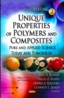 Image for Unique properties of polymers &amp; compositesVolume 2,: Pure &amp; applied science today &amp; tomorrow
