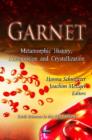 Image for Garnet  : metamorphic history, composition, and crystallization