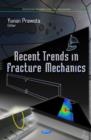 Image for Recent trends in fracture mechanics