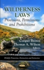 Image for Wilderness laws  : provisions, permissions and prohibitions