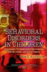 Image for Behavioral disorders in children  : ecosystemic psychodynamic interventions within the family and school context