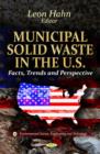 Image for Municipal solid waste in the U.S  : facts, trends and perspective