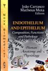 Image for Endothelium &amp; Epithelium : Composition, Functions &amp; Pathology