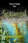 Image for Seaweed : Ecology, Nutrient Composition &amp; Medicinal Uses